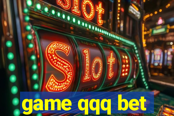 game qqq bet